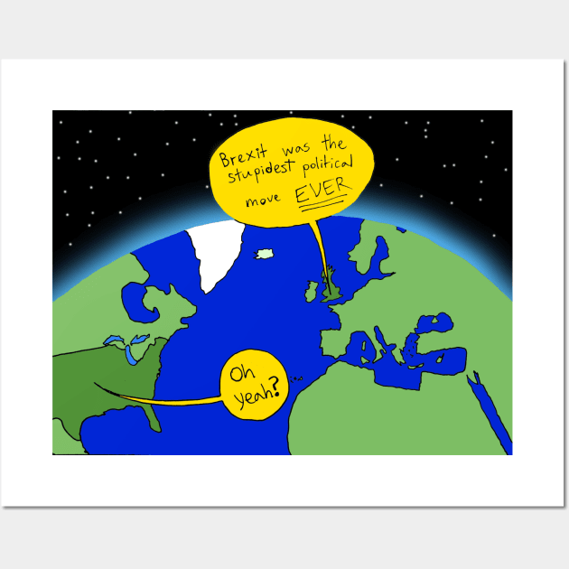 Brexit vs. Trump Wall Art by Felipe.Makes.Cartoons